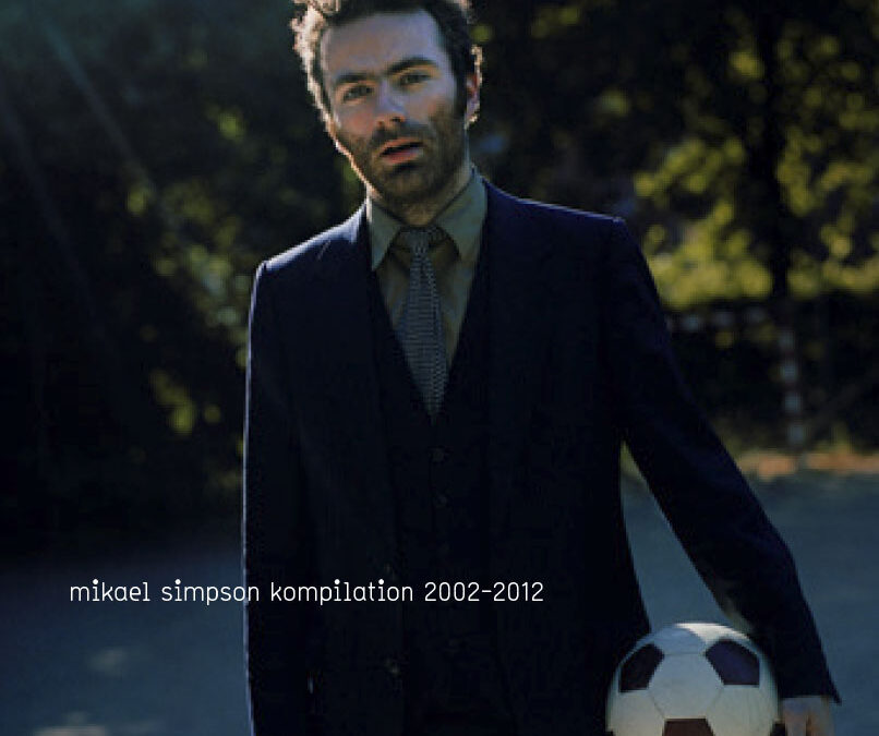 Mikael Simpson – kompilation 2002-2012