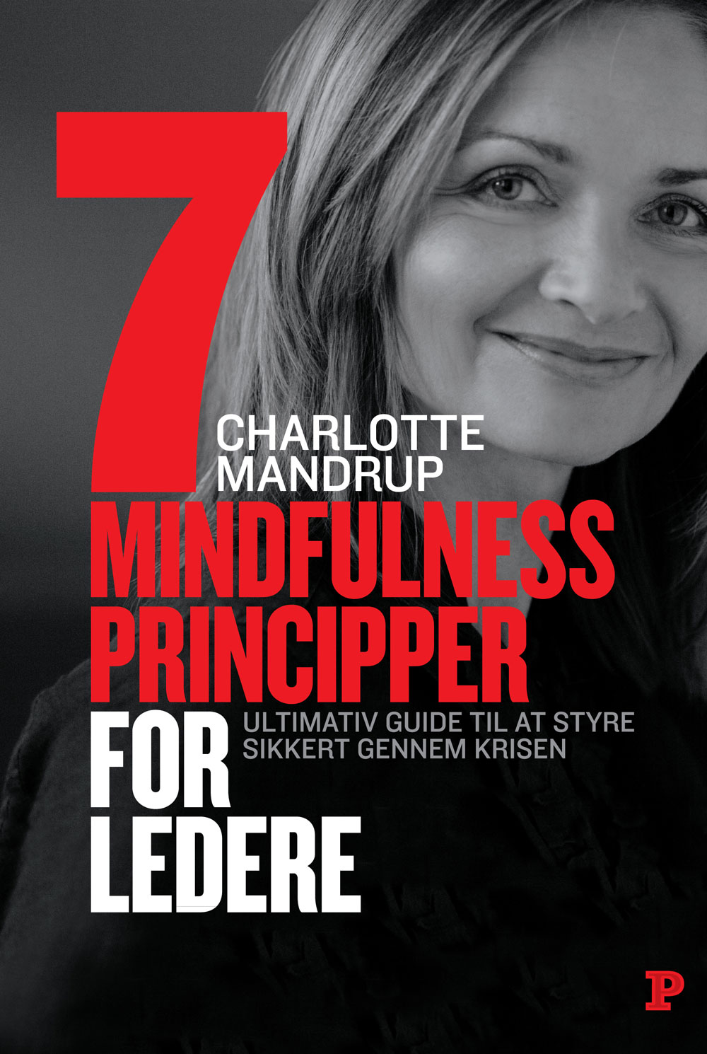 Charlotte Mandrup – 7 mindfullness principper for ledere