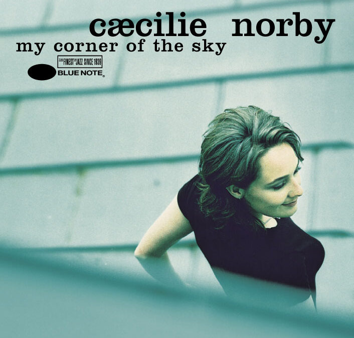 Cæcilie Norby – My Corner Of The Sky