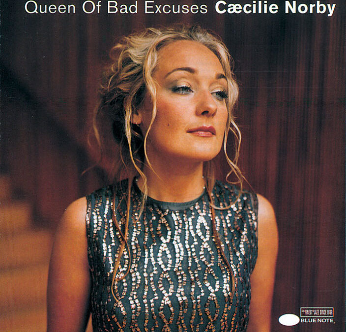 Cæcilie Norby – Queen Of Bad Excuses